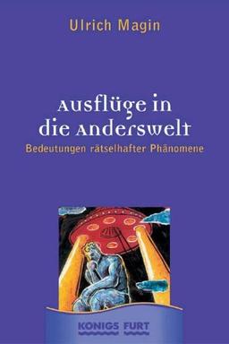 Ausflüge in die Anderswelt