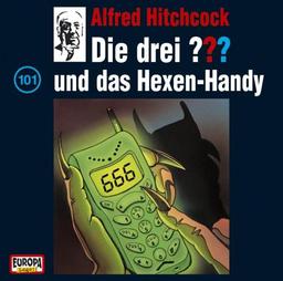 Die drei Fragezeichen - Folge 101: und das Hexen-Handy (1 Audio-CD)