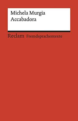 Accabadora: Italienischer Text mit deutschen Worterklärungen. B2 (GER) (Reclams Universal-Bibliothek)