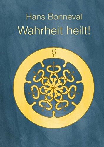 Wahrheit heilt!