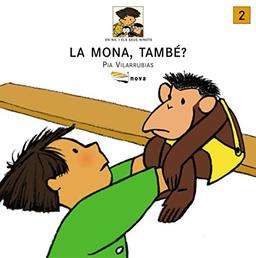 La mona, també? (Llibres Infantils I Juvenils - En Nil I Els Seus Ninots, Band 1458002)