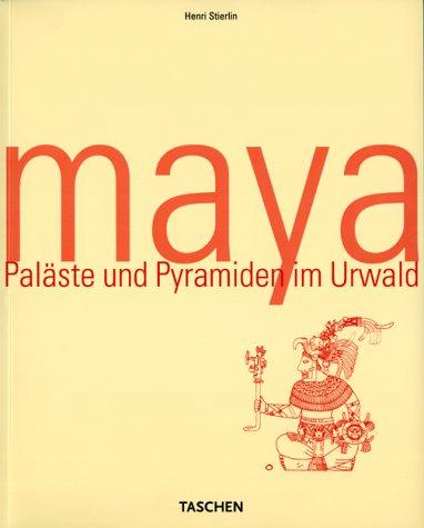 Maya. Paläste und Pyramiden im Regenwald.