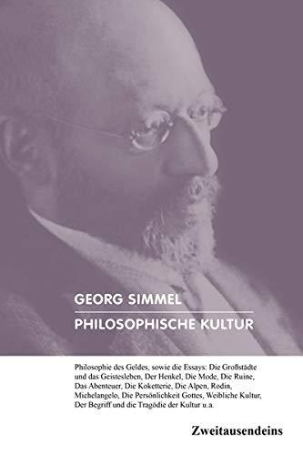 Philosophische Kultur: Philosophie des Geldes, sowie die Essays: Die Großstädte und das Geistesleben, Der Henkel, Die Mode, Die Ruine, Das Abenteuer, ... Persönlichkeit Gottes, Weibliche Kultur u.a.