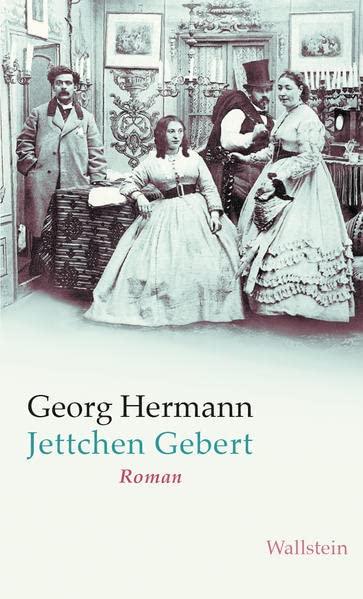 Jettchen Gebert: Roman (Georg Hermann. Werke in Einzelbänden)