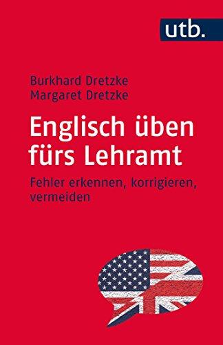 Englisch üben fürs Lehramt: Fehler erkennen, korrigieren, vermeiden