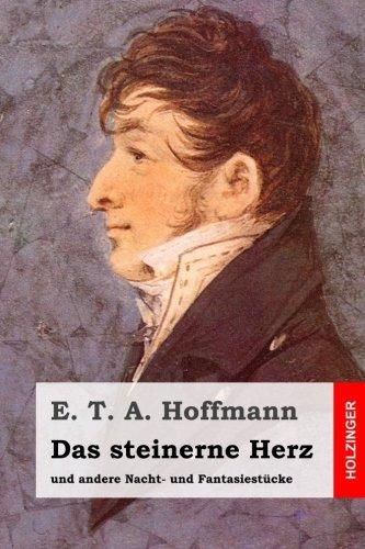 Das steinerne Herz: und andere Nacht- und Fantasiestücke