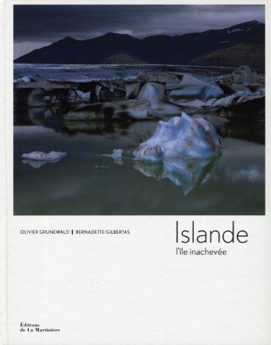 Islande : l'île inachevée