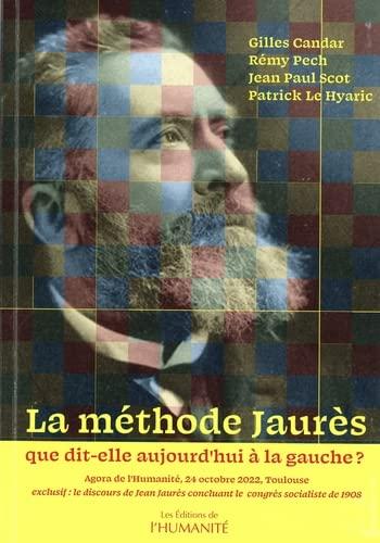 Que dit Jaures à gauche d'aujourd'hui ?: Exclusif : le discours de Jean Jaurès concluant le congrès socialiste de 1908