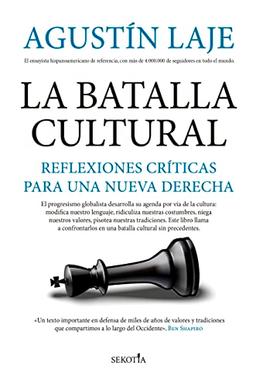 La batalla cultural: Reflexiones críticas para una Nueva Derecha (Reflejos de Actualidad)