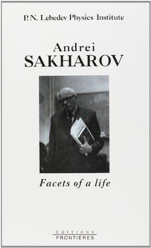 Andrei Sakharov: Facets of a life