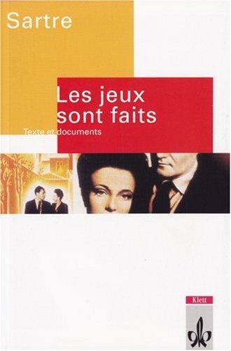 Les jeux sont faits: Texte et documents