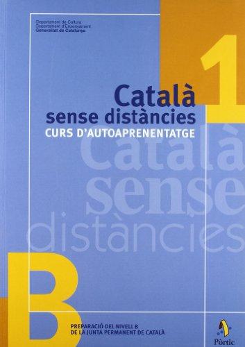 Català sense distàncies 1. Curs d'autoaprenentatge (M.ENSENYAMENT)