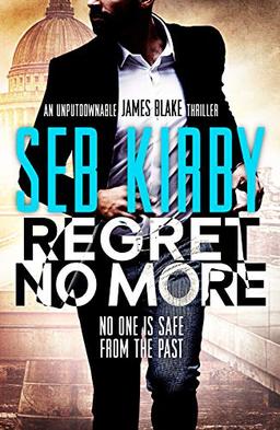 Regret No More: A scintillating suspense thriller (James Blake Thrillers, 2, Band 2)