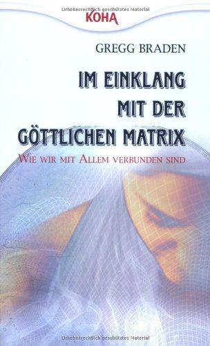 Im Einklang mit der göttlichen Matrix: Wie wir mit Allem verbunden sind