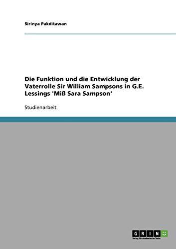 Die Funktion und die Entwicklung der Vaterrolle Sir William Sampsons in G.E. Lessings 'Miß Sara Sampson'