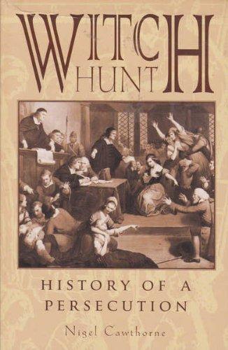 WITCH HUNT HISTORY OF PERSECUTION