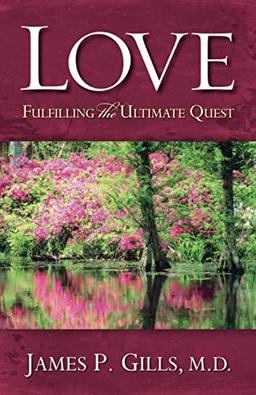 Love - Revised: Fulfilling the Ultimate Quest