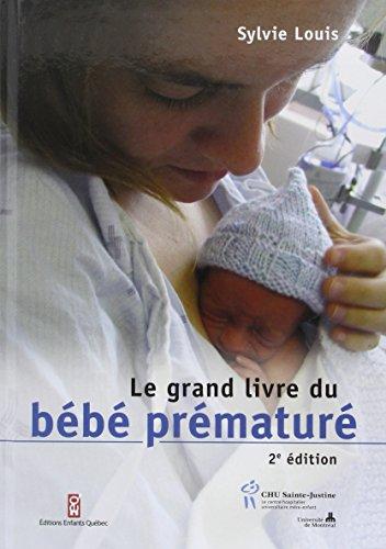 Le grand livre du bébé prématuré