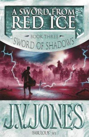 Sword from Red Ice. Book Three of Sword of Shadows