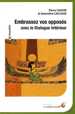 Embrassez vos opposés avec le dialogue intérieur