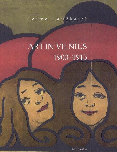 Art in Vilnius: 1900 - 1915