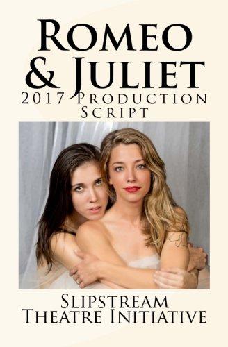 Romeo & Juliet: 2017 Production Script