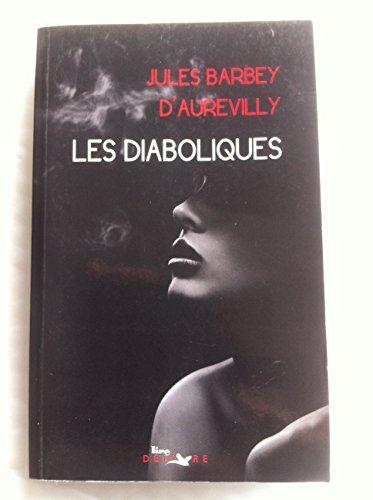 Jules barbey d'aurevilly // les diaboliques