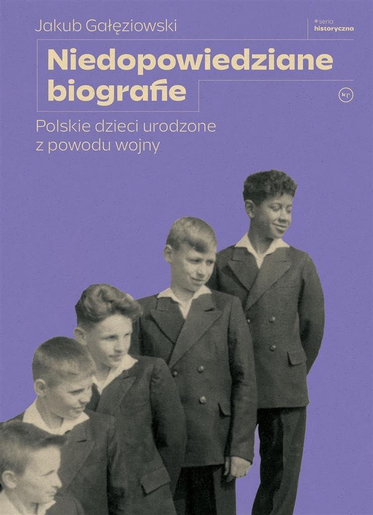 Niedopowiedziane biografie: Polskie dzieci urodzone z powodu wojny