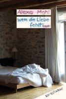 Wem die Liebe fehlt: Ein NLP-Krimi