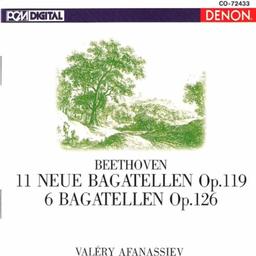 Bagatellen Op.119,126