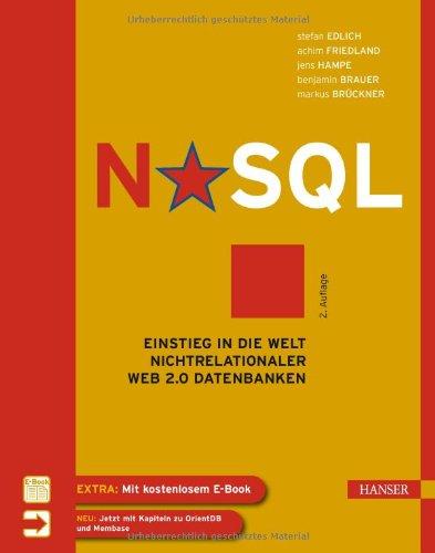 NoSQL: Einstieg in die Welt nichtrelationaler Web 2.0 Datenbanken