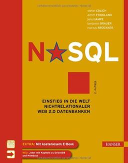 NoSQL: Einstieg in die Welt nichtrelationaler Web 2.0 Datenbanken