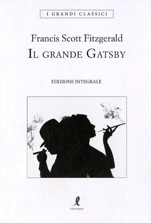 Il grande Gatsby. Ediz. integrale (I grandi classici)