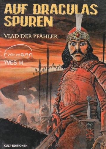 Auf Draculas Spuren. Vlad der Pfähler