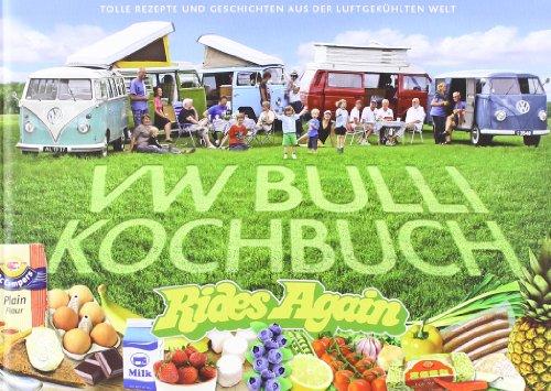 VW Bulli Kochbuch - Rides Again