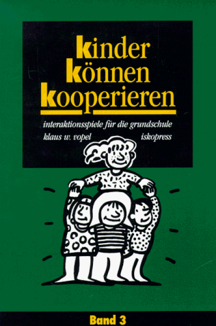 Kinder können kooperieren, 4 Bde., Bd.3