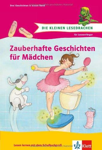 Zauberhafte Geschichten für Mädchen: 3 Geschichten in einem Band für Leseanfänger