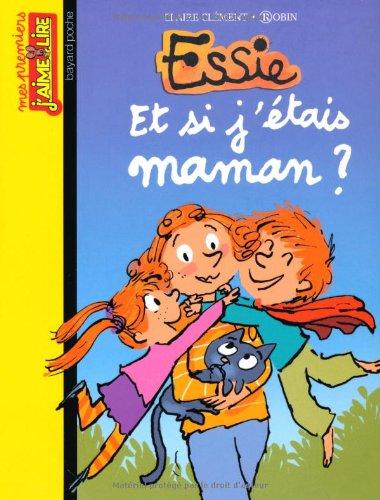 Essie. Vol. 14. Et si j'étais maman ?