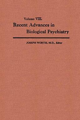 Recent Advances in Biological Psychiatry: The Proceedings of the Twentieth Annual Convention and Scientific Program of the Society of Biological Psychiatry, New York City, April 30–May 2,1965