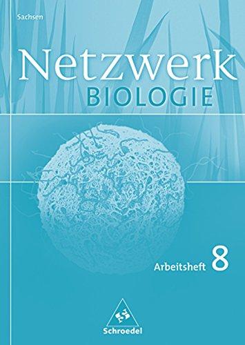 Netzwerk Biologie - Ausgabe 2004 für Sachsen: Arbeitsheft 8