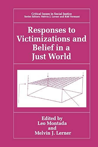 Responses to Victimization and Belief in a Just World (Critical Issues in Social Justice)