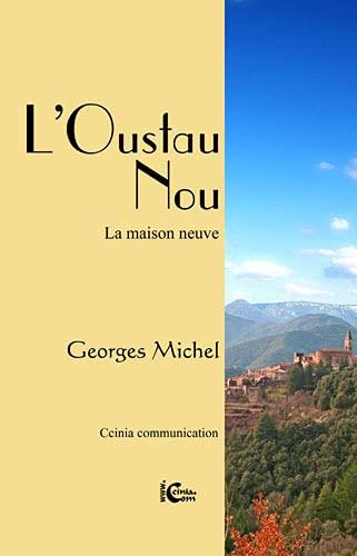 L'oustau nou : la maison neuve