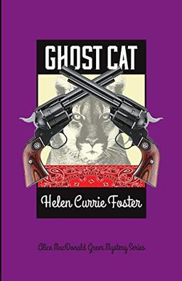 GHOST CAT (The Alice MacDonald Greer Mysteries, Band 6)