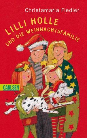 Lilli Holle und die Weihnachtsfamilie