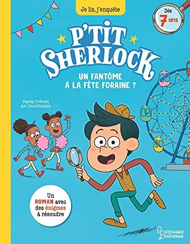 P'tit Sherlock. Un fantôme à la fête foraine ?