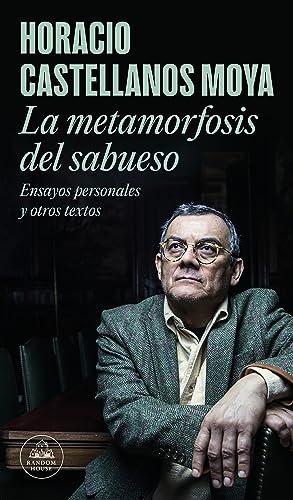 La metamorfosis del sabueso: Ensayos personales y otros textos (Random House)