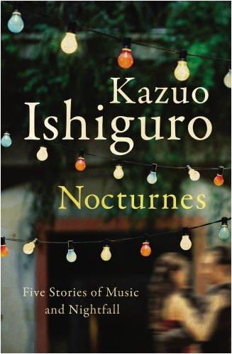 Nocturnes: Five Stories of Music and Nightfall