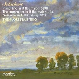 Schubert: Klaviertrio D 898 / Notturno D 897 / Triosatz D 28