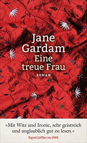 Eine treue Frau: Roman