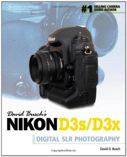 David Busch's Nikon D3S/D3X Guide to Digital SLR Photography